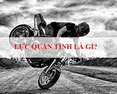 lực quán tính là gì?
